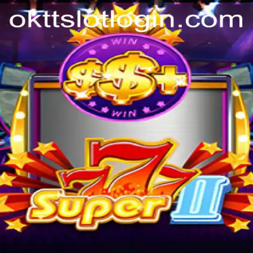 Exploring Super777II: A Thrilling Journey into the World of ОKTT.COM Gaming